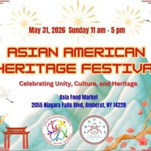 Promotional flyer for the Asian American Heritage Festival on May 31, 2026, at Asia Food Market, Amherst, NY, featuring cultural graphics and event details.